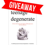 January Teenage Degenerate Goodreads.com Book Giveaway